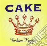 Cake - Fashion Nugget cd