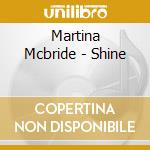 Martina Mcbride - Shine cd