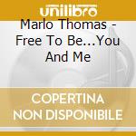 Marlo Thomas - Free To Be...You And Me cd