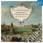 Giulia Nuti - Les Sauvages - Clavicembalo a Parigi cd