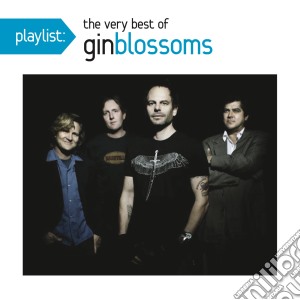 Gin Blossoms - Playlist cd musicale di Gin Blossoms