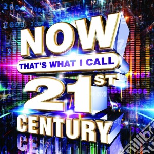 Now That's What I Call 21st Century / Various (3 Cd) cd musicale di Various Artists