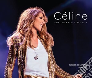 Celine Dion - Celine... Une Seule Fois / Live 2013 (2 Cd+Dvd) cd musicale di Celine Dion
