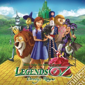 Legends Of Oz - Dorothy Returns cd musicale di Legends Of Oz