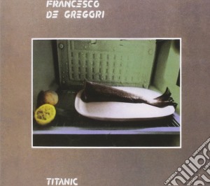 Francesco De Gregori - Titanic cd musicale di Francesc De gregori