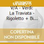 V/A - Verdi: La Traviata - Rigoletto + Bi (2 Cd) cd