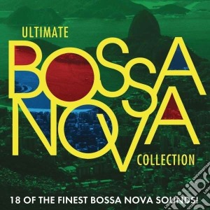 Ultimate Bossa Nova Collection / Various cd musicale di Artisti Vari