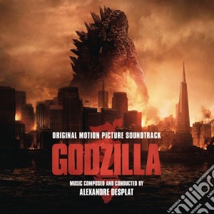 Alexandre Desplat - Godzilla (2014) / O.S.T. cd musicale di Colonna Sonora