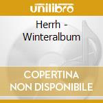 Herrh - Winteralbum cd musicale di Herrh