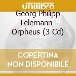 Georg Philipp Telemann - Orpheus (3 Cd) cd