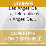Les Anges De La Telerealite 6 - Anges De La Telerealite 6 cd