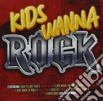 Kids Wanna Rock cd