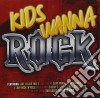 Kids Wanna Rock cd