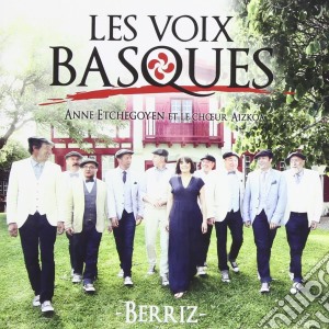 Anne Etchegoyen & Le Choeur Aizkoa - Les Voix Basques cd musicale di Anne Etchegoyen And Choeur Aizkoa