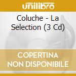Coluche - La Selection (3 Cd) cd
