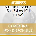 Carmen Flores - Sus Exitos (Cd + Dvd) cd