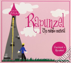 Juliana Ruiz - Rapunzel Un Cuento Musical cd musicale di Juliana Ruiz