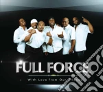 Full Force - With Love From Our Friends cd