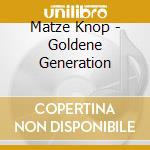 Matze Knop - Goldene Generation cd