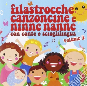 Filastrocche Canzoncine E Ninne Nanne Vol.3 / Various (2 Cd) cd musicale di Artisti Vari