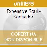 Expensive Soul - Sonhador cd