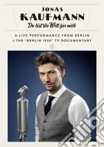 (Music Dvd) Jonas Kaufmann - Vari: Du Bist Die Welt Fur Mich - Canzoni Per Tenore cd