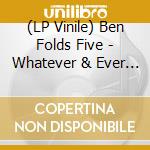 (LP Vinile) Ben Folds Five - Whatever & Ever Amen (Ogv) vinile
