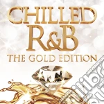 Chilled R&b The Gold Edition / Various (3 Cd) cd