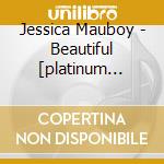 Jessica Mauboy - Beautiful [platinum Edition] cd