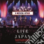 Il Divo - A Musical Affair Live In Japan (Cd+Dvd) cd