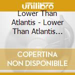 Lower Than Atlantis - Lower Than Atlantis (Deluxe) cd