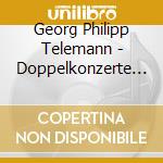 Georg Philipp Telemann - Doppelkonzerte / suite In A cd