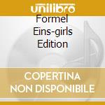 Formel Eins-girls Edition cd musicale di Sony