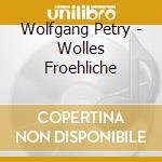 Wolfgang Petry - Wolles Froehliche cd