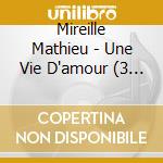 Mireille Mathieu - Une Vie D'amour (3 Cd) cd