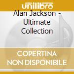 Alan Jackson - Ultimate Collection cd musicale