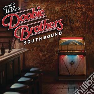 Doobie Brothers (The) - Southbound cd musicale di The Doobie brothers