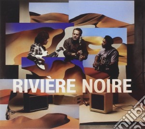 Riviere Noire - Riviere Noire cd musicale di Noire Riviere