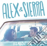 Alex & Sierra - Its About Us
