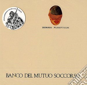 Banco Del Mutuo Soccorso - Donna Plautilla cd musicale di Banco del mutuo socc