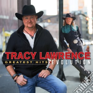 Tracy Lawrence - Greatest Hits - Evolution cd musicale di Tracy Lawrence