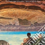 (LP Vinile) Bright Light Social Hour (The) - Space Is Still The Place