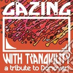(LP Vinile) Gazing With Tranquility / Various