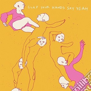 (LP Vinile) Clap Your Hands Say Yeah - Clap Your Hands Say Yeah lp vinile di Clap your hands say yeah