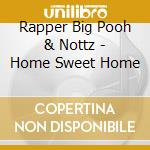 Rapper Big Pooh & Nottz - Home Sweet Home