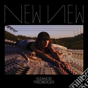 Eleanor Friedberger - New View cd musicale di Eleanor Friedberger