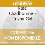 Kate Chadbourne - Irishy Girl cd