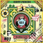 Dirty Fences - Goodbye Love cd