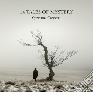 Quadriga Consort - 14 Tales Of Mystery cd musicale di Consort Quadriga