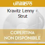 Kravitz Lenny - Strut cd musicale di Kravitz Lenny